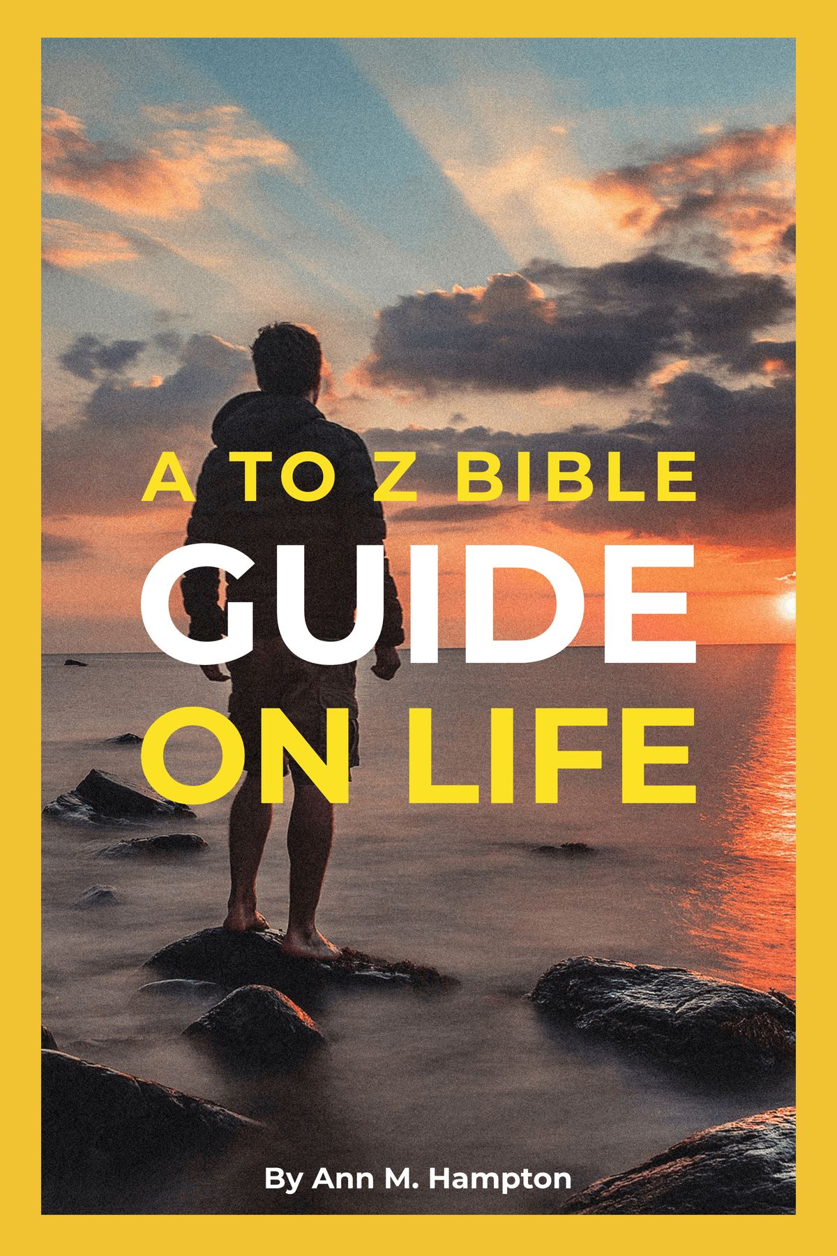 A to Z Bible Guide on Life book cover
